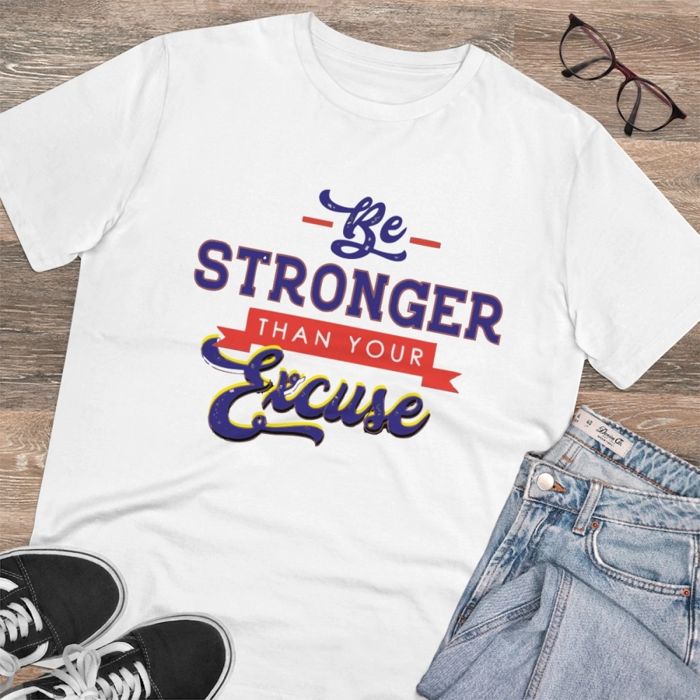 Generic Men's PC Cotton Be Stronger Than Your Excuse Desing Printed T Shirt (Color: White, Thread Count: 180GSM) - Image 4