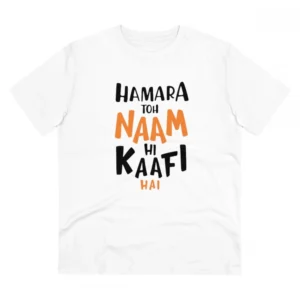 Generic Men's PC Cotton Hamara To Name Hi Kaafi Hai Printed T Shirt (Color: White, Thread Count: 180GSM)